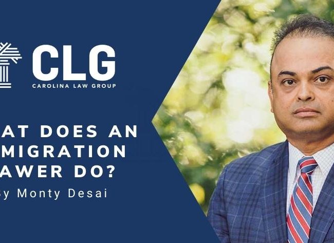 The-Carolina-Law-Group-what-does-an-immigration-lawyer-do-monty-desai-greenville-sc