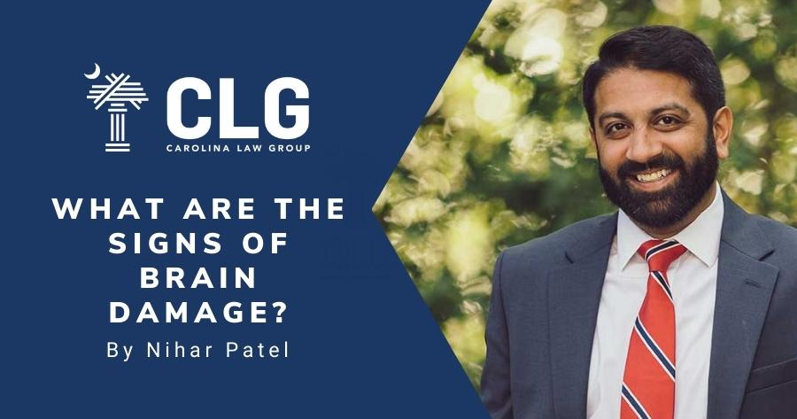 The-Carolina-Law-Group-what-are-the-signs-of-brain-damage-nihar-patel-greenville-sc